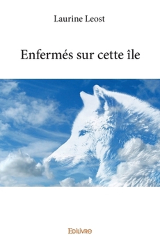 Paperback Enfermés sur cette île [French] Book