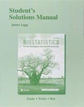 Paperback Student Solutions Manual for Biostatistics for the Biological and Health Sciences Book