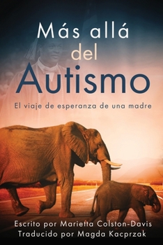 Paperback Más allá del autismo La esperanza de una madre [Spanish] [Large Print] Book