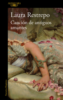 Paperback La Canción de Los Antiguos Amantes / Song of Old Lovers [Spanish] Book