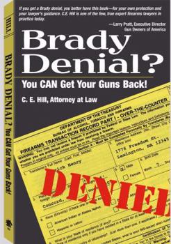 Paperback Brady Denial?: You Can Get Your Guns Back! Book