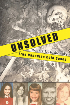 Paperback Unsolved: True Canadian Cold Cases Book