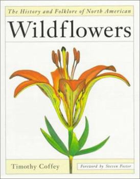 Paperback The History and Folklore of North American Wildflowers Book