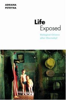 Paperback Life Exposed: Biological Citizens After Chernobyl Book