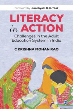 Hardcover Literacy in Action: Challenges in the Adult Education System in India Book