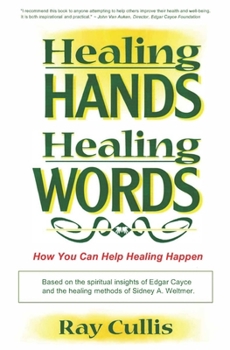 Paperback Healing Hands Healing Words: You can help healing happen! Book