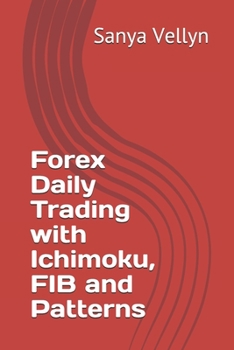 Paperback Forex Daily Trading with Ichimoku, FIB and Patterns Book