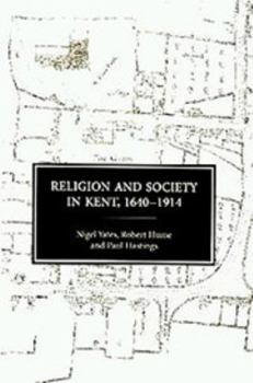 Hardcover Religion and Society in Kent, 1640-1914 Book