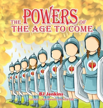 Hardcover The Powers of the Age to Come: For Kids Book