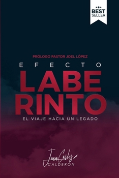 Paperback Efecto Laberinto: El viaje hacia un legado [Spanish] Book