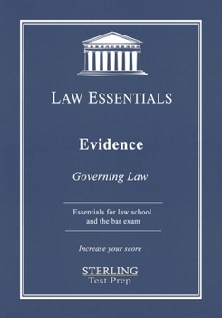 Paperback Evidence, Law Essentials: Governing Law for Law School and Bar Exam Prep Book