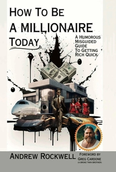 Hardcover How to be a Millionaire Today: Ultra Premium Color Edition Book