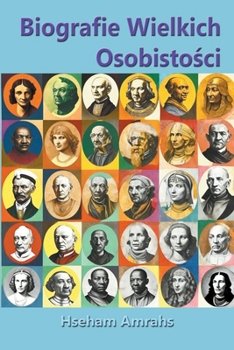 Biografie Wielkich Osobistości