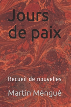 Paperback Jours de paix: Recueil de nouvelles [French] Book