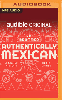 Audio CD Authentically Mexican: A Family History in Six Dishes Book