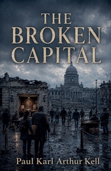 The Broken Capital (The Ash Commonwealth)