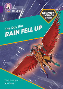 Paperback The Shinoy and the Chaos Crew: The Day the Rain Fell Up: Band 08/Purple Book