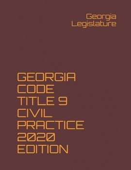 Paperback Georgia Code Title 9 Civil Practice 2020 Edition Book