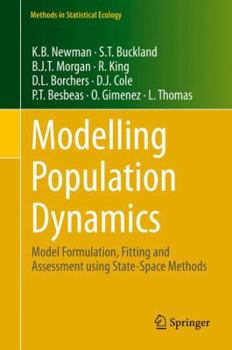 Hardcover Modelling Population Dynamics: Model Formulation, Fitting and Assessment Using State-Space Methods Book