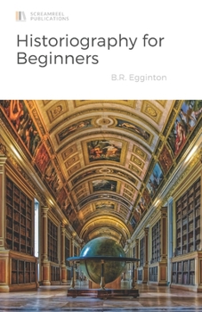 Paperback Historiography for Beginners Book