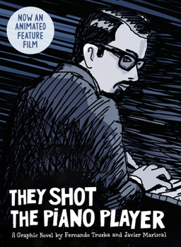 Hardcover They Shot the Piano Player: A Graphic Novel Book