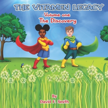 Paperback The Vitamen Legacy: Volume One "The Discovery" Book