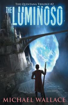 The Luminoso - Book #2 of the Quintana Trilogy