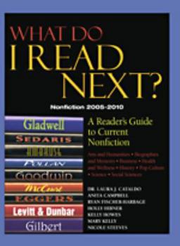 Hardcover What Do I Read Next? Nonfiction 2005-2010: A Reader's Guide to Current Nonfiction Book