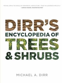 Hardcover Dirr's Encyclopedia of Trees and Shrubs Book