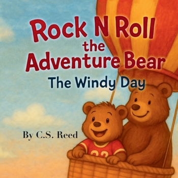 Rock N Roll The Adventure Bear: The Windy Day