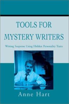 Paperback Tools for Mystery Writers: Writing Suspense Using Hidden Personality Traits Book