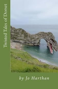 Paperback Twisted Tales of Dorset: Stories from the South West Coast Path. Axmouth-Lyme Regis Undercliff, Chesil Beach and The Fleet, Isle of Portland, S Book