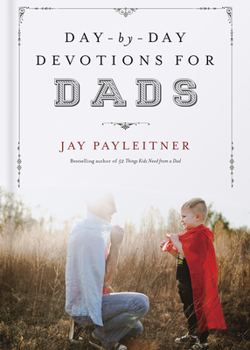 Hardcover Day-By-Day Devotions for Dads Book