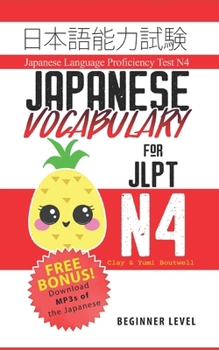 Paperback Japanese Vocabulary for JLPT N4: Master the Japanese Language Proficiency Test N4 Book