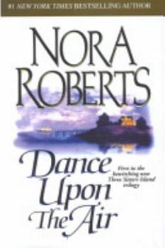 Hardcover Dance Upon the Air (Three Sisters Island Trilogy, Book 1) Book