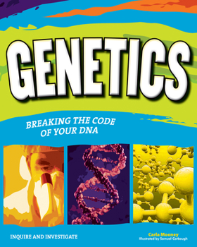 Genetics: Breaking the Code of Your DNA - Book  of the Inquire and Investigate
