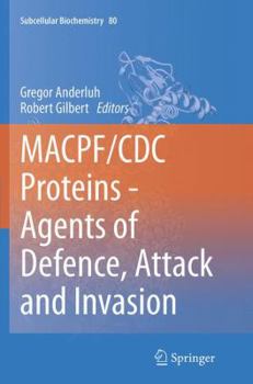 Paperback Macpf/CDC Proteins - Agents of Defence, Attack and Invasion Book