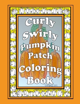 Paperback Curly Swirly Pumpkin Patch Coloring Book