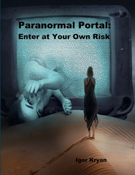 Paperback Paranormal Portal: Enter at Your Own Risk Book