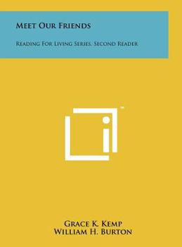 Meet Our Friends: Reading for Living Series, Second Reader