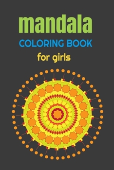 Paperback Mandala Coloring Book for Girls: Wonderful mandalas with large coloring 40 pages (6x 9) Book