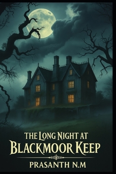The Long Night at Blackmoor Keep: An English Countryside Horror