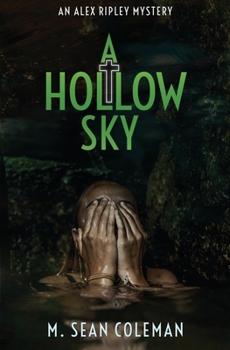 A Hollow Sky - Book #2 of the An Alex Ripley Mystery