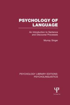 Hardcover Psychology of Language (Ple: Psycholinguistics): An Introduction to Sentence and Discourse Processes Book