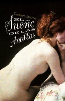Paperback El sueño de las Antillas (Spanish Edition) [Spanish] Book