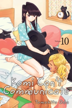  volume 10 - Book #10 of the  [Komi-san wa, Komyush Desu.]