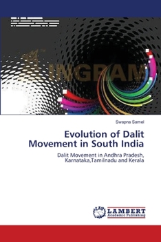 Paperback Evolution of Dalit Movement in South India Book