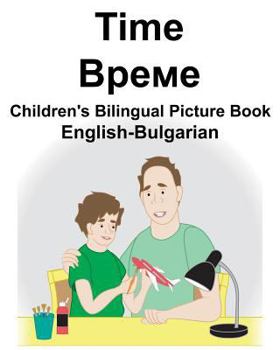 Paperback English-Bulgarian Time Children's Bilingual Picture Book