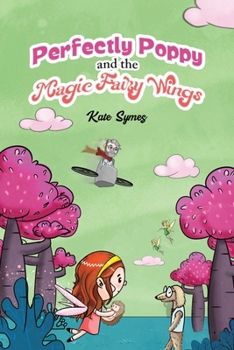 Paperback Perfectly Poppy and the Magic Fairy Wings Book