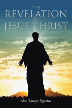 Paperback The Revelation of Jesus Christ Book